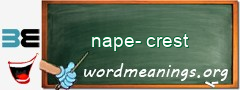 WordMeaning blackboard for nape-crest